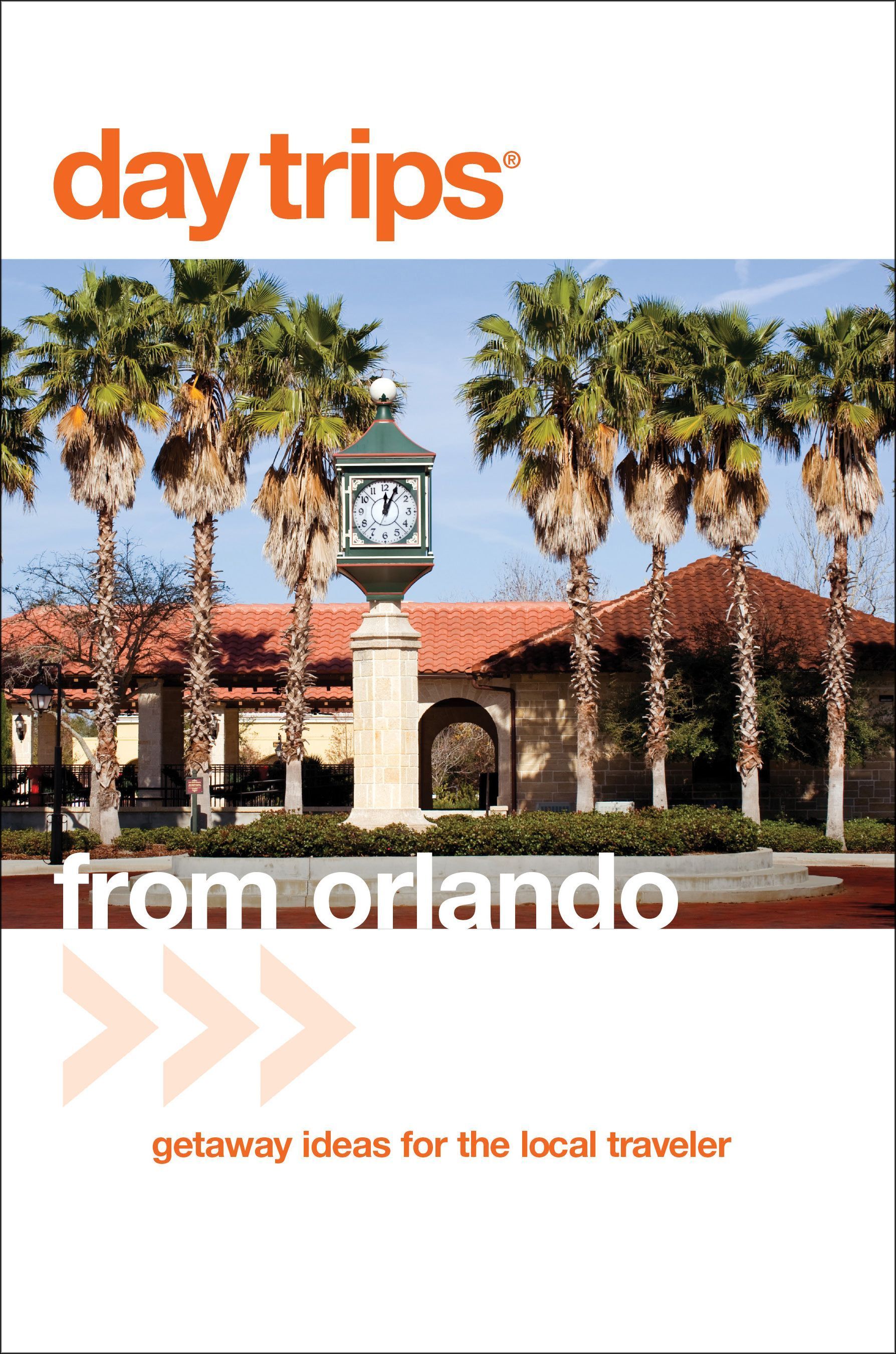 Day Trips from Orlando By John Kumiski 9780762753376 (Paperback)