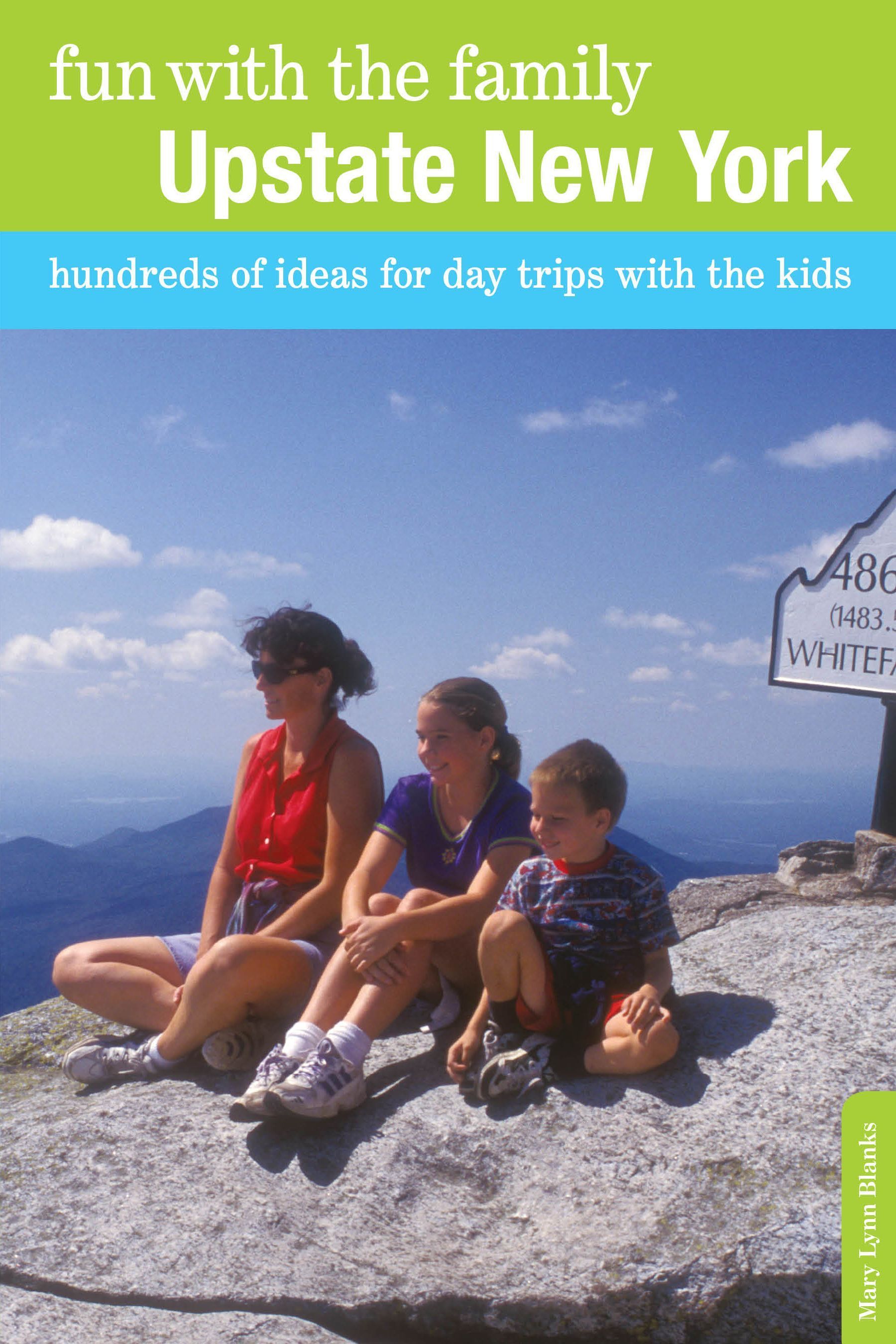 Fun with the Family Upstate New York By Mary Lynn Blanks 9780762754083