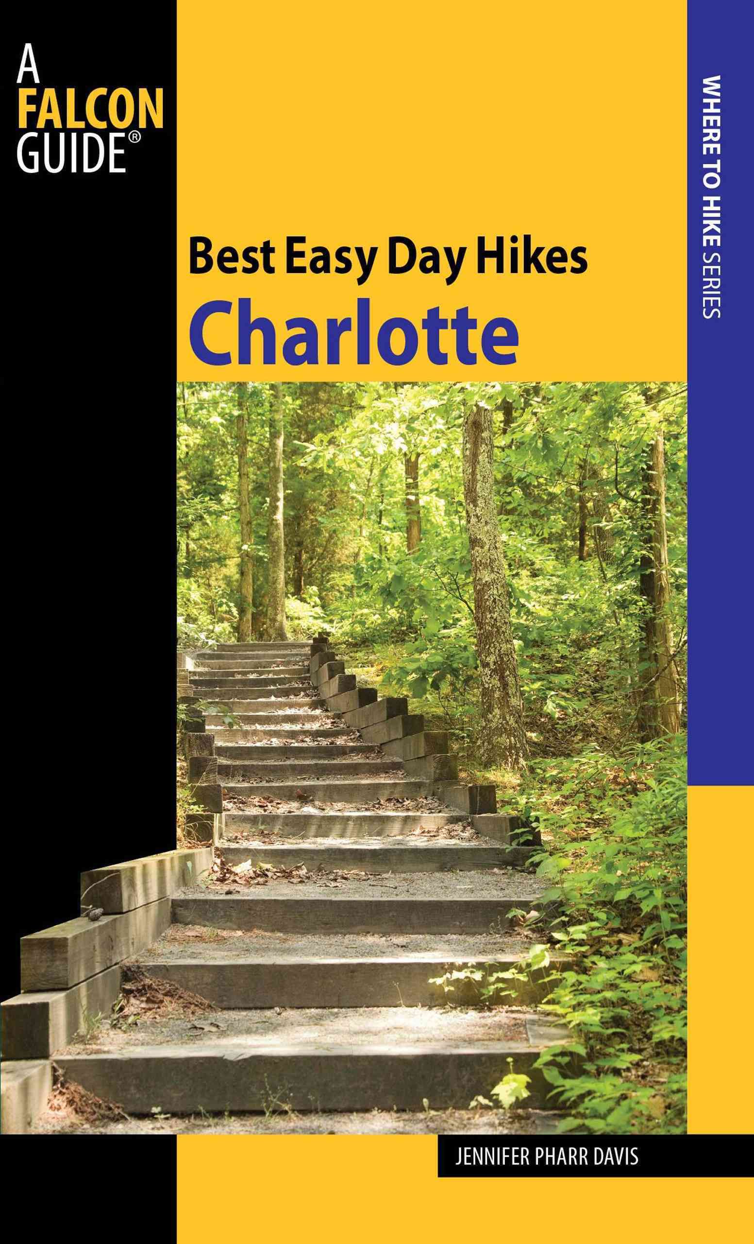 Best Easy Day Hikes Charlotte By Jennifer Davis 9780762755202