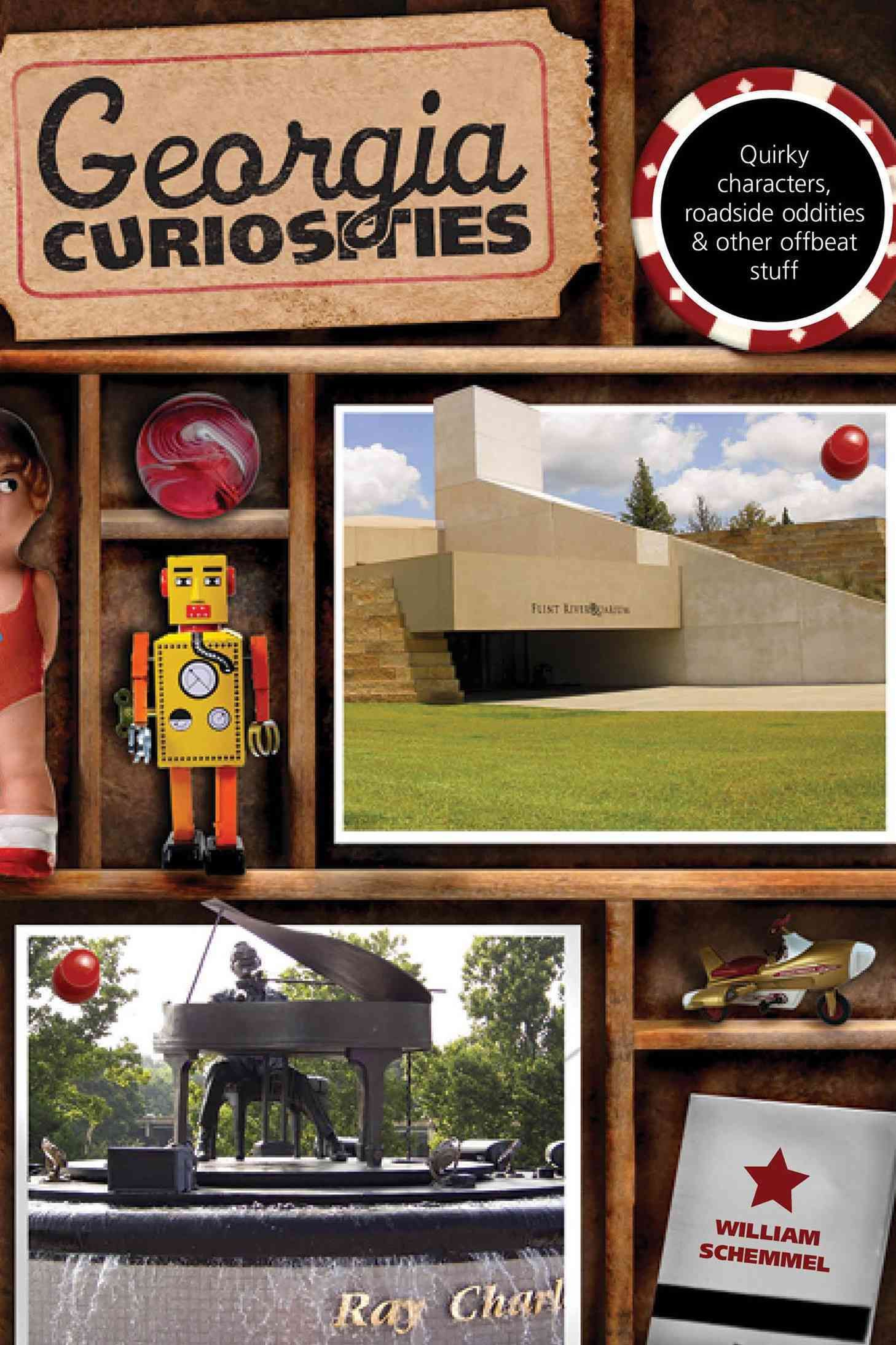 Georgia Curiosities By William Schemmel 9780762759927 (Paperback)