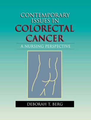 Contemporary Issues in Colorectal Cancer By Deborah T. Berg (Hardback)