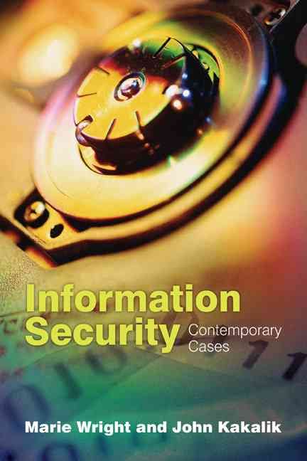 Information Security By Marie A. Wright, John S. Kakalik 9780763738198