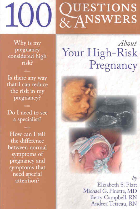 100 Questions & Answers About Your High-Risk Pregnancy 9780763755737