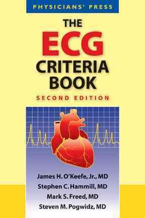 The ECG Criteria Book By James H. O'Keefe 9780763762520 (Paperback)