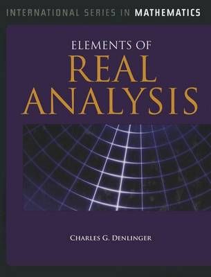 Elements of Real Analysis By Charles G. Denlinger 9780763779474