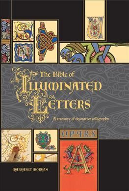 Morgan, M: Bible of Illuminated Letters 9780764158209 (Hardback)