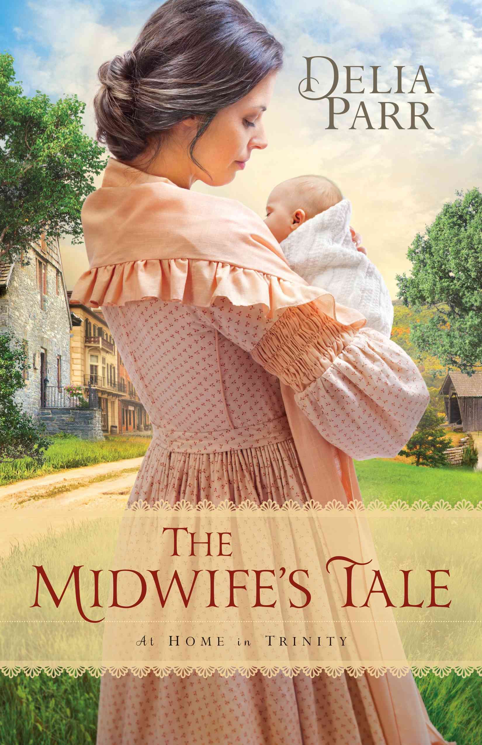 The Midwife's Tale By Delia Parr 9780764217333 (Paperback)