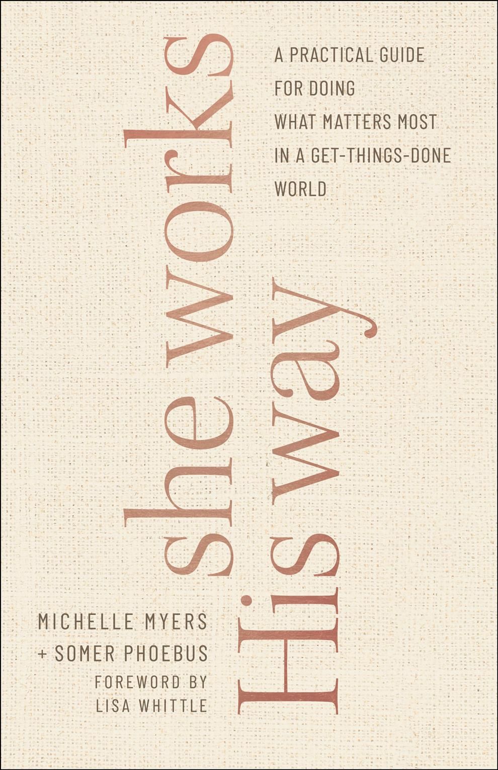 She Works His Way By Michelle Myers, Somer Phoebus 9780764237690