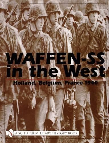 Waffen-SS in the West By Michael D. Beaver 9780764315534 (Hardback)