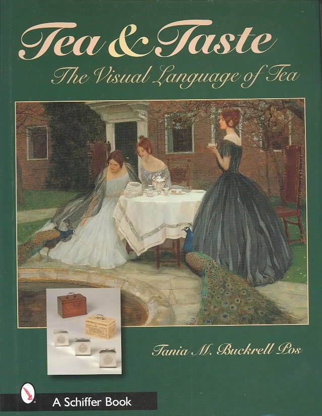 Tea & Taste By Tania M. Buckrell Pos 9780764319594 (Hardback)