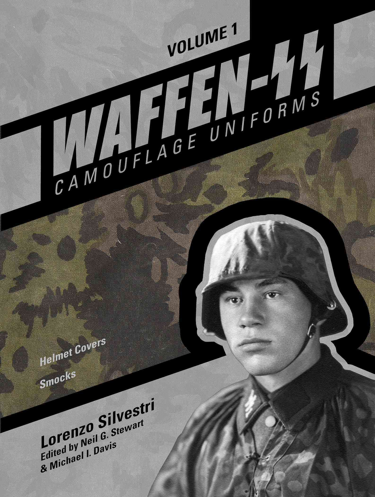 Waffen-SS Camouflage Uniforms. Volume 1 Helmet Covers, Smocks