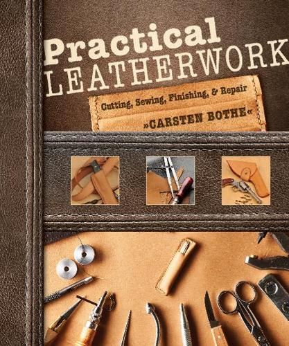 Practical Leatherwork By Carsten Bothe 9780764357442 (Paperback)