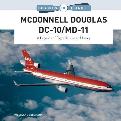 McDonnell Douglas DC-10/MD-11 By Wolfgang Borgmann 9780764361371