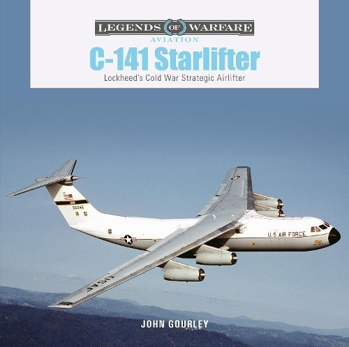 C-141 Starlifter By John Gourley 9780764361722 (Hardback)