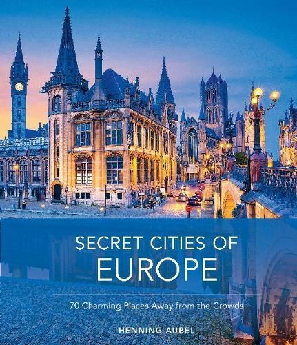 Secret Cities of Europe By Henning Aubel 9780764362897 (Hardback)