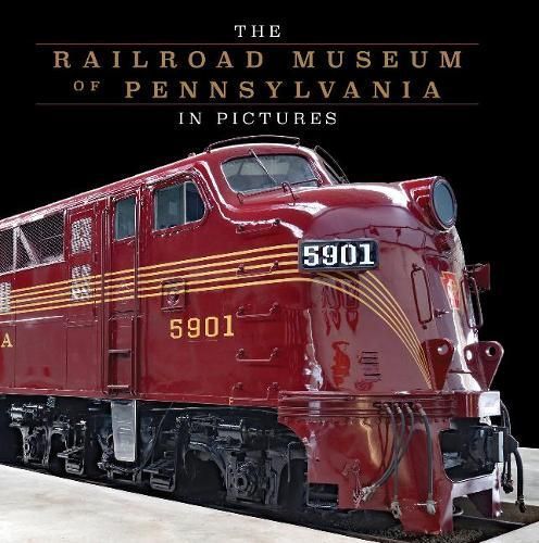 The Railroad Museum of Pennsylvania 9780764365133 (Hardback)