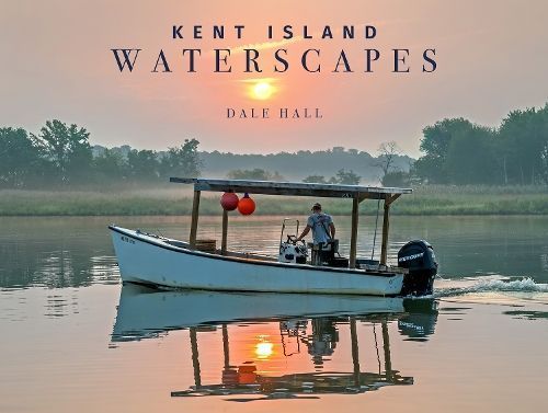 Kent Island Waterscapes By Dale Hall (photographer) 9780764366888
