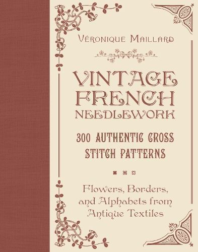Vintage French Needlework By Véronique Maillard 9780764367649
