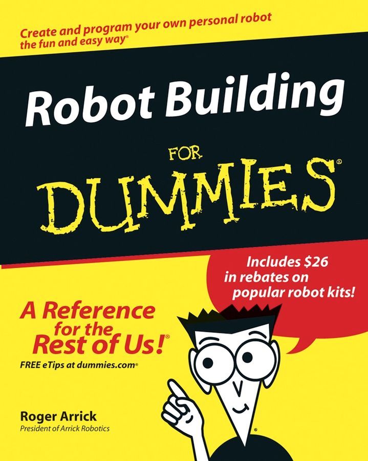 Robot Building for Dummies By R Arrick 9780764540691 (Paperback)