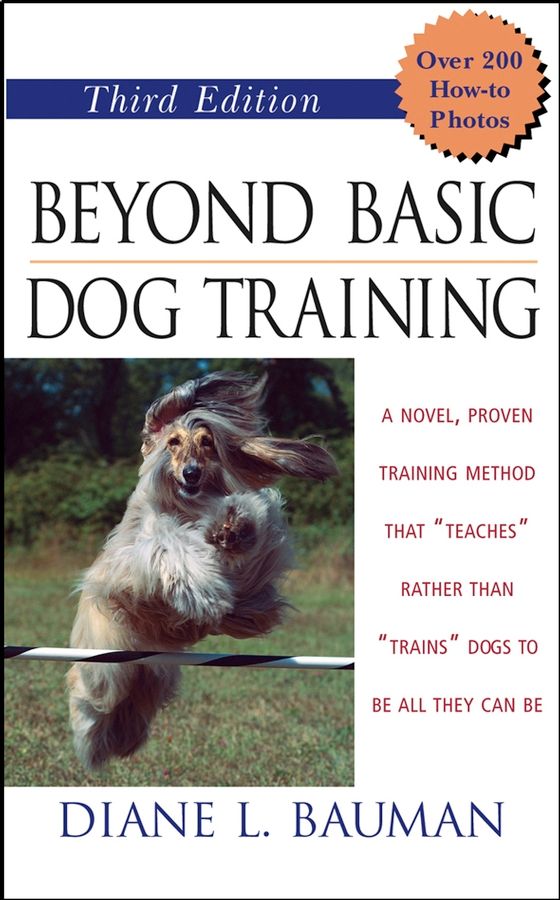 Beyond Basic Dog Training By Diane L. Bauman 9780764541643 (Hardback)