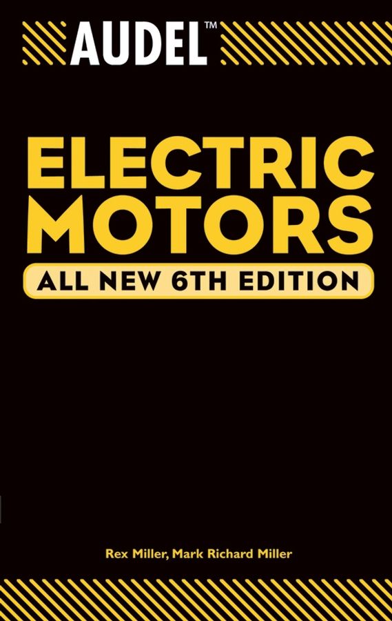 Audel Electric Motors 6e By R Miller 9780764541988 (Paperback)