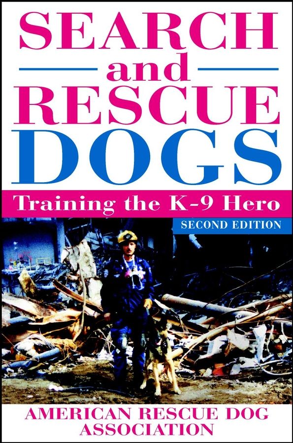 Search and Rescue Dogs By American Rescue Dog Association (Paperback)