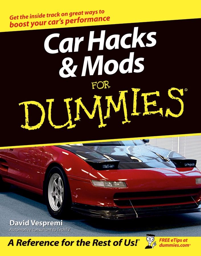 Car Hacks and Mods for Dummies By D Vespremi 9780764571428 (Paperback)