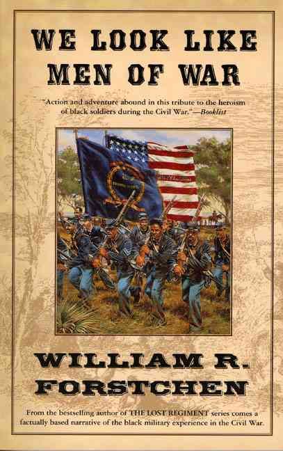 We Look Like Men of War By Dr William R Forstchen 9780765301154