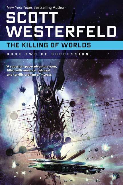 The Killing of Worlds By Westerfeld, Scott 9780765320520 (Paperback)