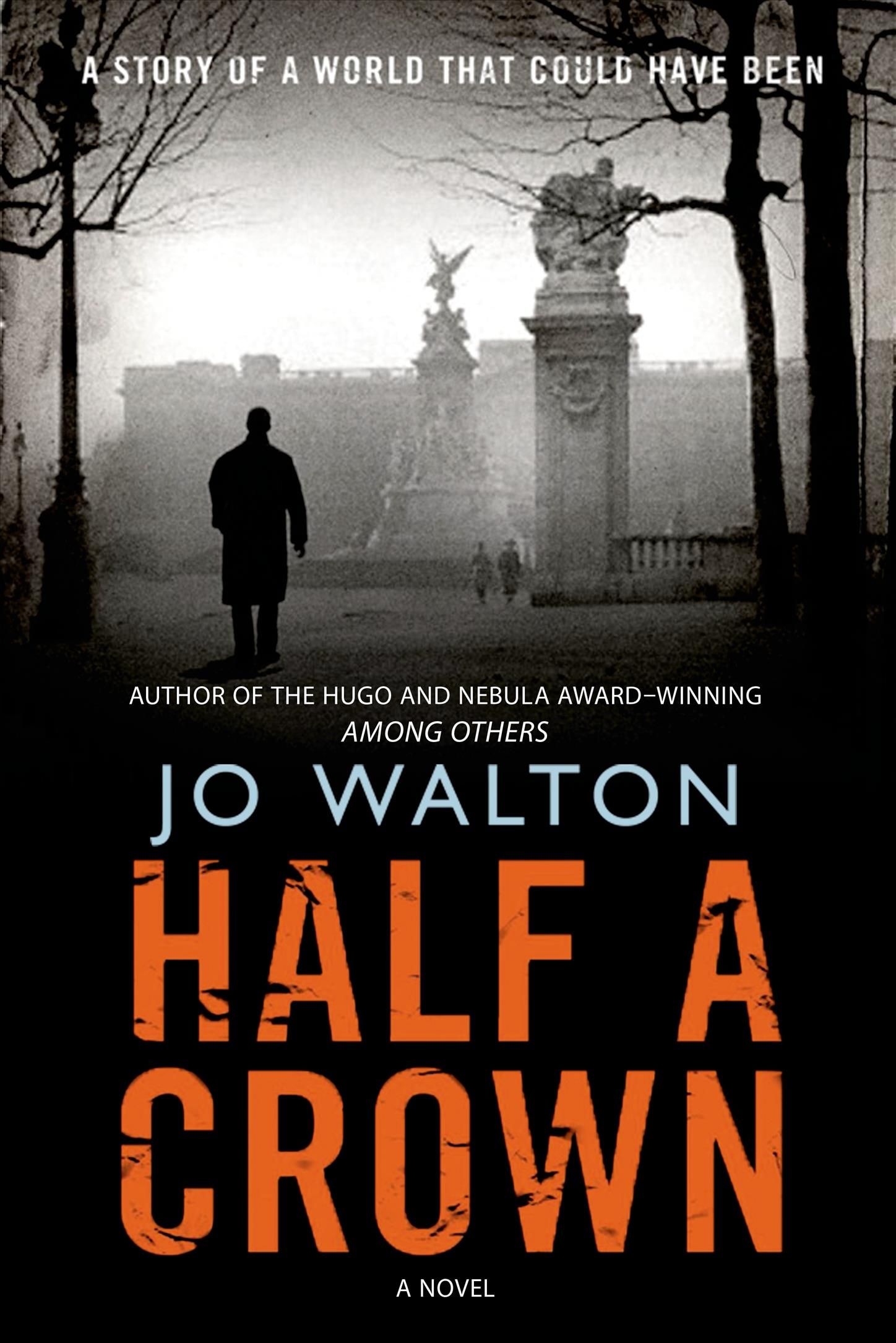Half a Crown By Jo Walton (author), Patrick Nielsen Hayden (editor)