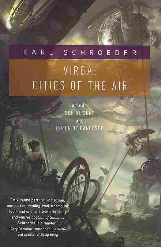 Virga: Cities of the Air By Schroeder, Karl 9780765326706 (Paperback)