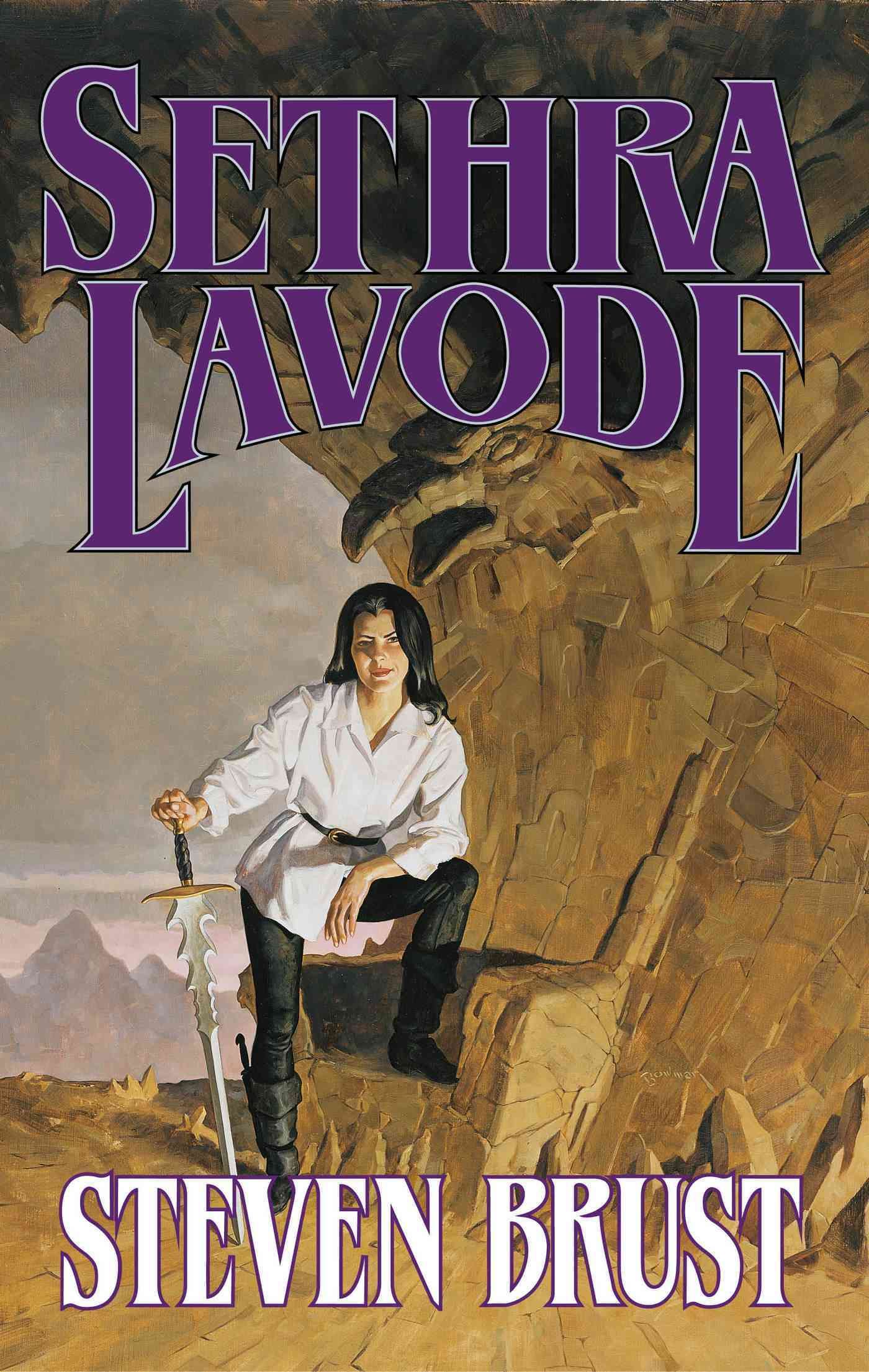 Sethra Lavode By Steven Brust (author), Teresa Nielsen Hayden (editor)