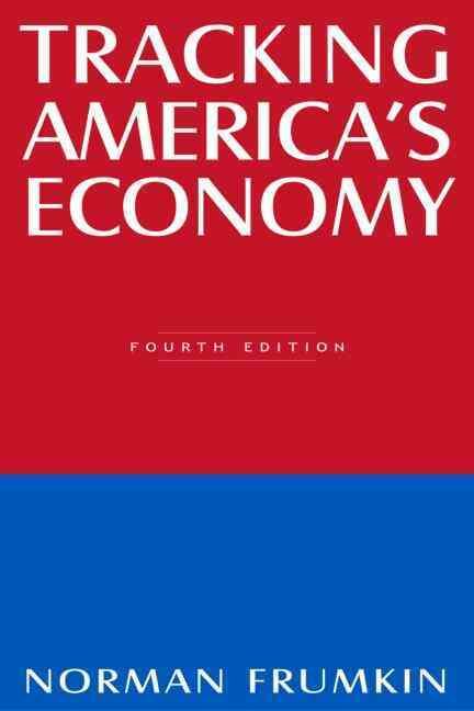 Tracking America's Economy By Norman Frumkin 9780765612410 (Paperback)