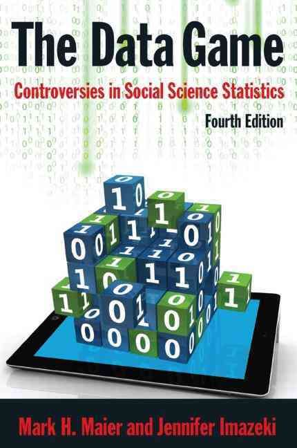 The Data Game: Controversies in Social Science Statistics (Hardback)