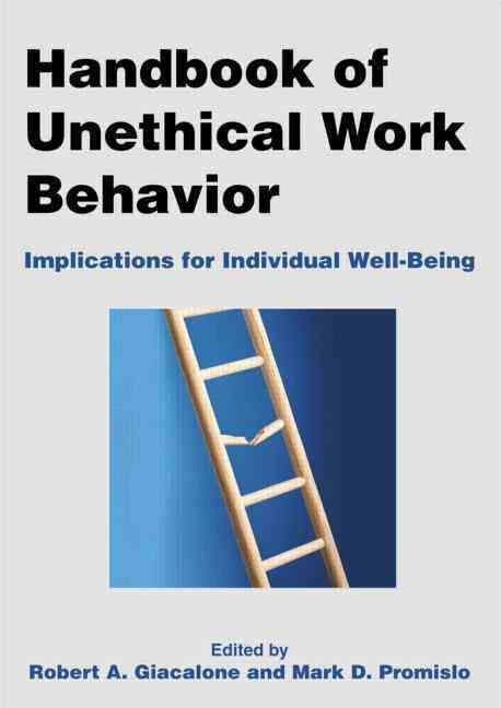 Handbook of Unethical Work Behavior 9780765632562 (Paperback)