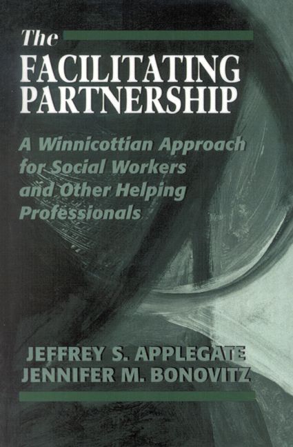 The Facilitating Partnership By Jeffrey S. Applegate 9780765702012