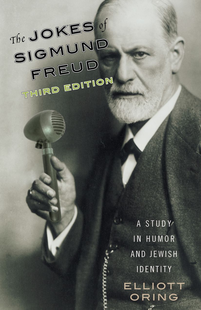 The Jokes of Sigmund Freud By Elliott Oring 9780765704290 (Paperback)