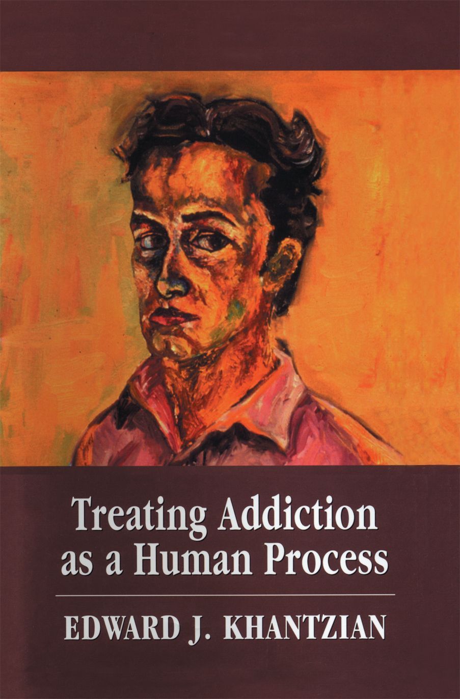 Treating Addiction as a Human Process By Edward J. Khantzian