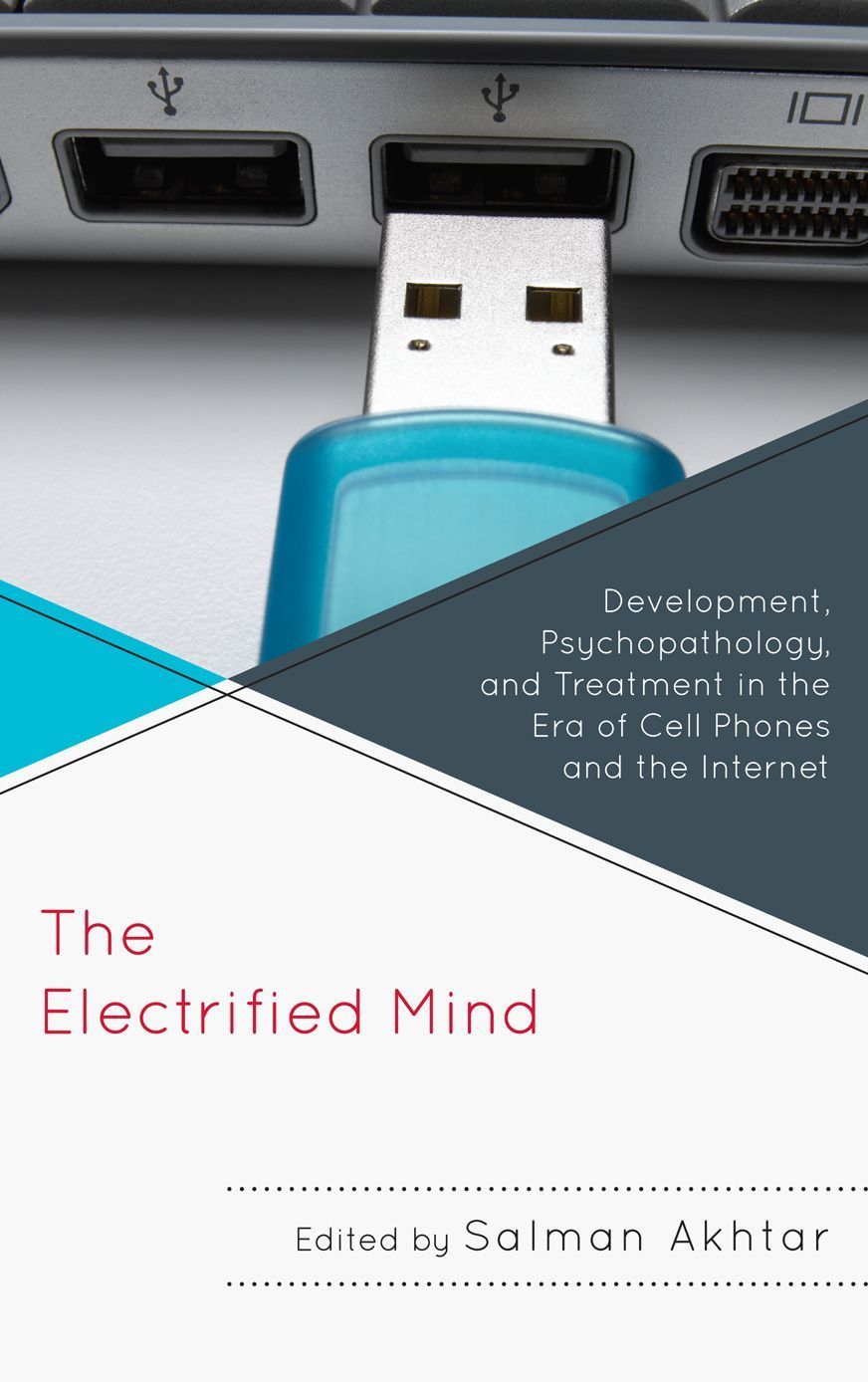 The Electrified Mind By Salman Akhtar 9780765708045 (Hardback)