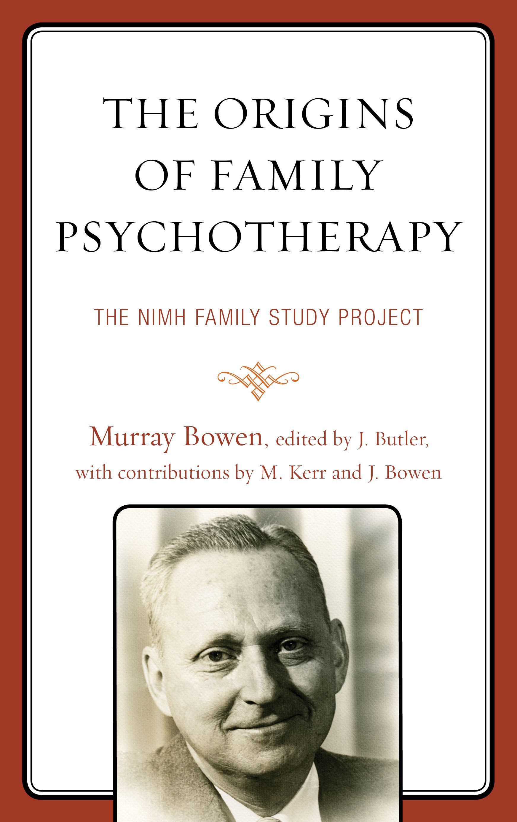 The Origins of Family Psychotherapy By Murray Bowen 9780765709745