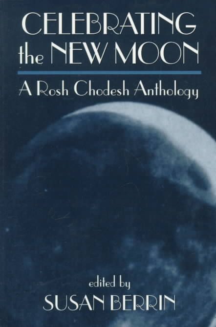 Celebrating the New Moon By Susan Berrin 9780765760227 (Paperback)
