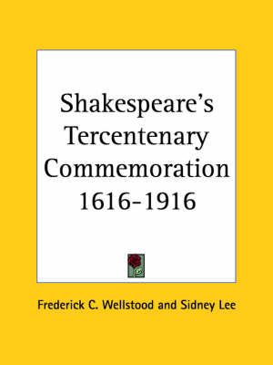 Shakespeare's Tercentenary Commemoration 1616-1916 9780766141896
