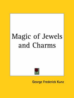 Magic of Jewels By George Frederick Kunz 9780766143227 (Paperback)