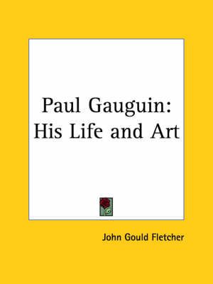 Paul Gauguin By John Gould Fletcher 9780766144187 (Paperback)