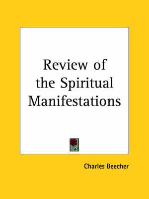 Review of the Spiritual Manifestations (1853) By Charles Beecher