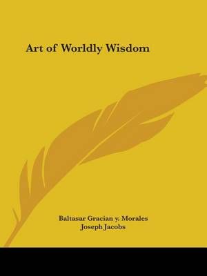 Art of Worldly Wisdom 9780766173545 (Paperback)