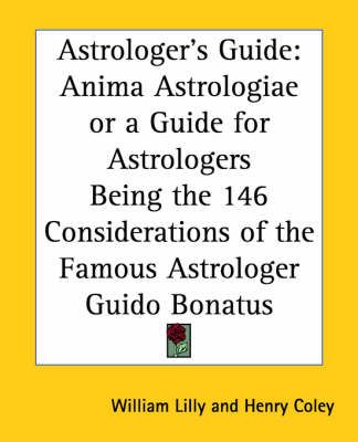 Astrologer's Guide By William Lilly (editor), Henry Coley (translator)