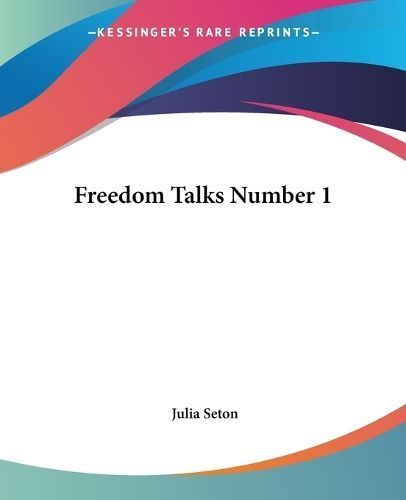 Freedom Talks Number 1 By Julia Seton 9780766187337 (Paperback)