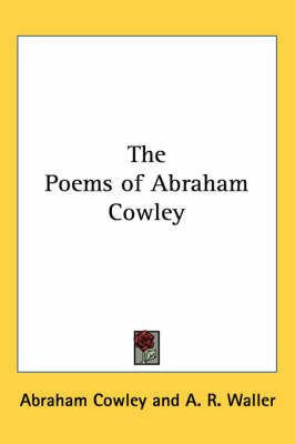 The Poems of Abraham Cowley 9780766190306 (Paperback)