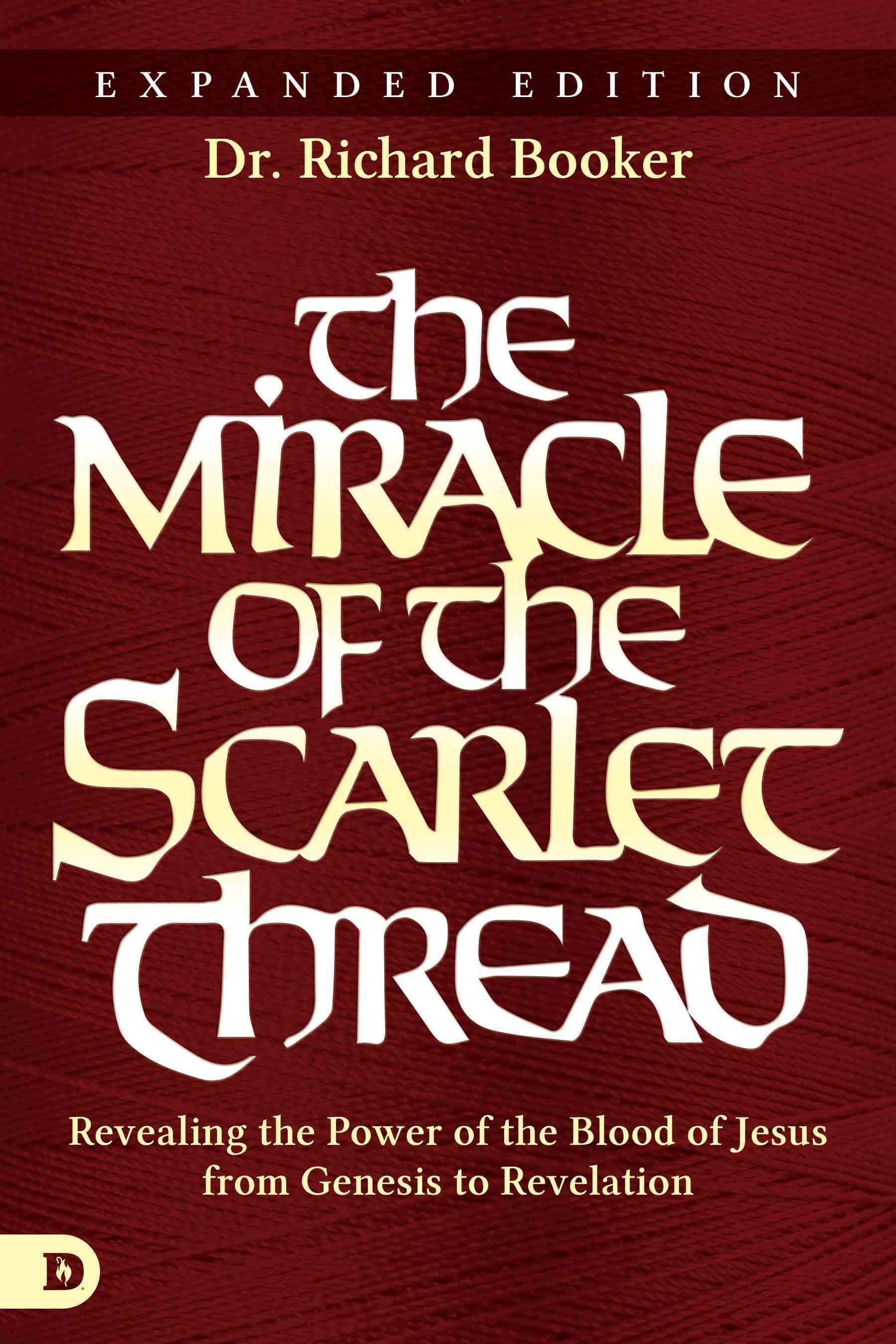 The Miracle of the Scarlet Thread Expanded Edition 9780768409321